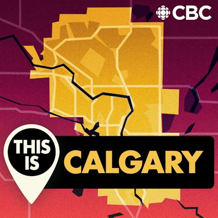 This is Calgary