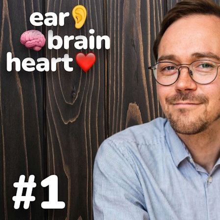 Ear Brain Heart
