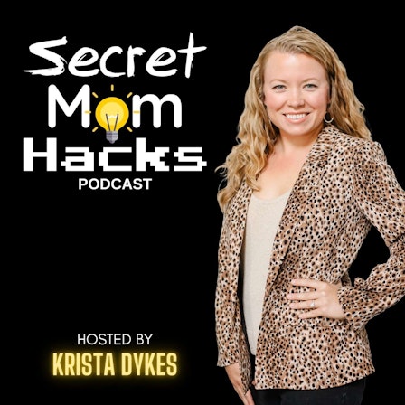 Secret Mom Hacks: Mom Life & Parenting Tips for Busy First Time Moms