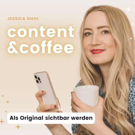 Content&Coffee –  Als Original sichtbar werden