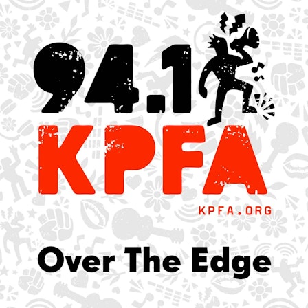 KPFA - Over the Edge