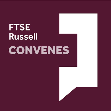 FTSE Russell Convenes