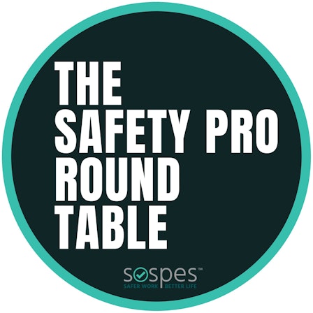 The Safety Pro Round Table with Stacey Godbold | A Podcast for Safety Professionals by Sospes