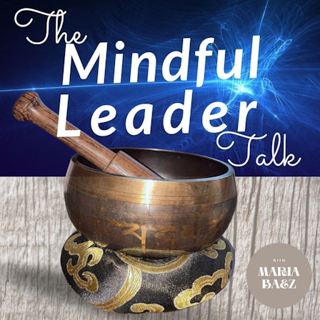 The Mindful Leader Talk