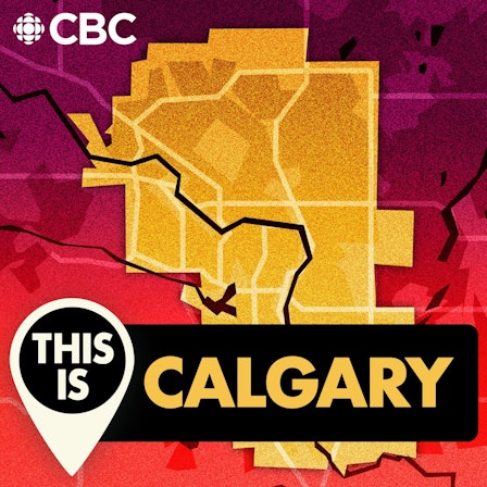 This is Calgary