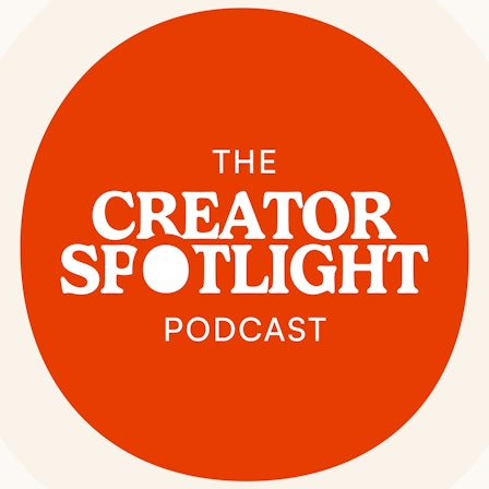 The Creator Spotlight Podcast