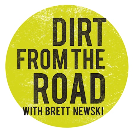Dirt from the Road with Brett Newski