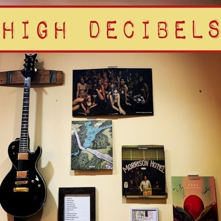 High Decibels Podcast