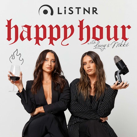 Happy Hour with Lucy & Nikki