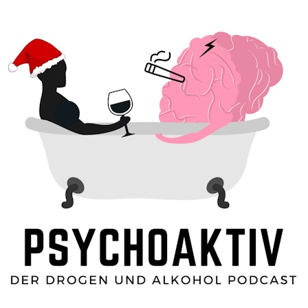 Psychoaktiv - (Drogen, Sucht und Konsum)