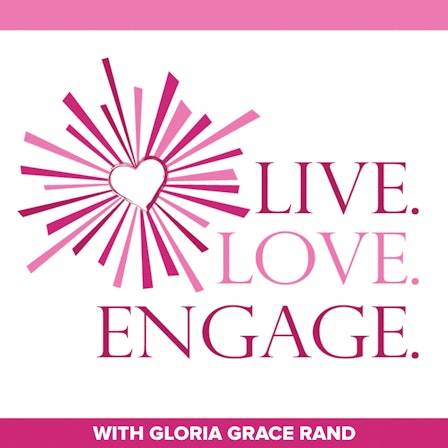 Live. Love. Engage. Podcast: Inspiration | Spiritual Awakening | Happiness | Success | Life