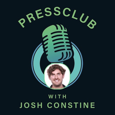 PressClub with Josh Constine