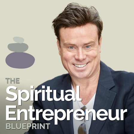 The Spiritual Entrepreneur Blueprint