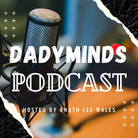 DADYMINDS PODCAST 2.0