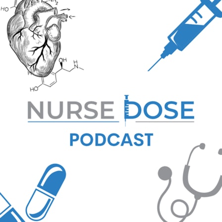 Nurse Dose Podcast