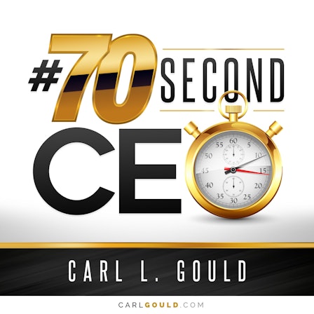 Carl Gould #70secondCEO