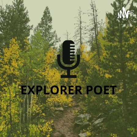 The Explorer Poet Podcast