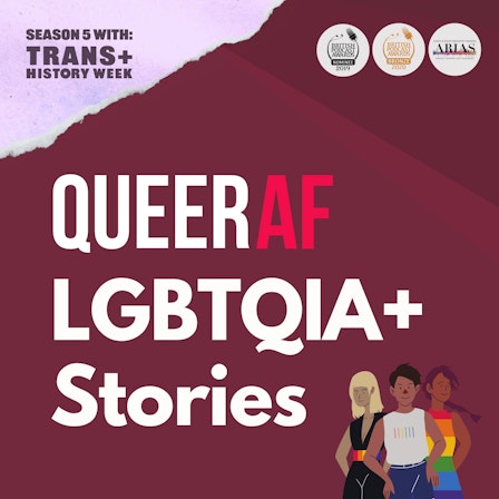 QueerAF | Inspiring LGBTQIA+ stories told by emerging queer creatives