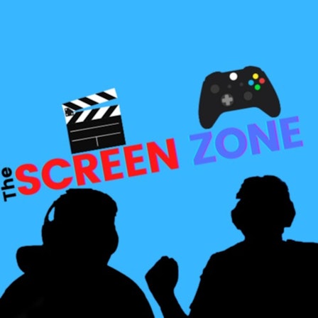 The Screen Zone Podcast