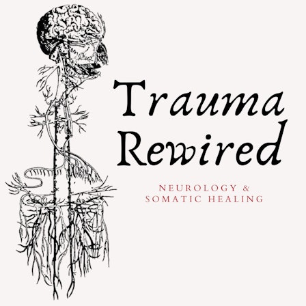 Trauma Rewired