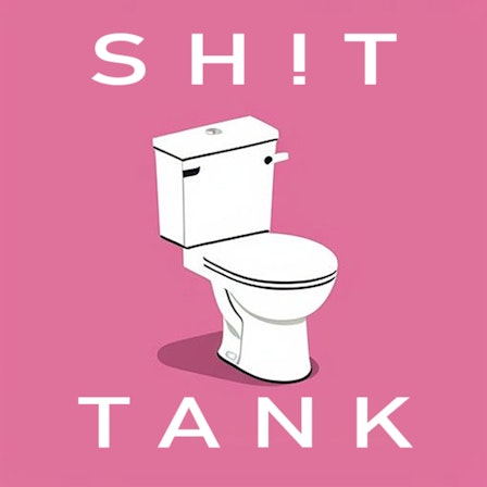 Sh!t Tank