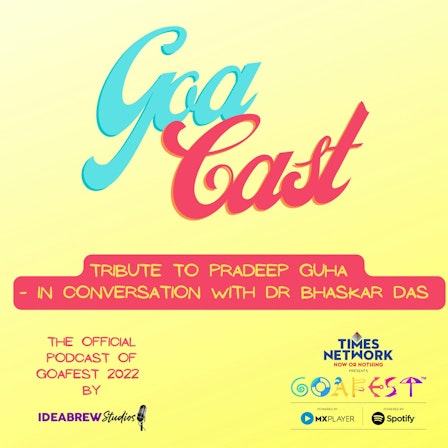 Goa Cast | Official Podcast of Goafest