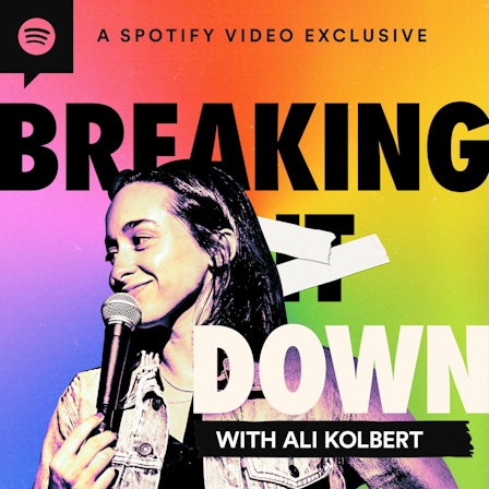 Breaking Down with Ali Kolbert