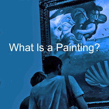 What Is a Painting?