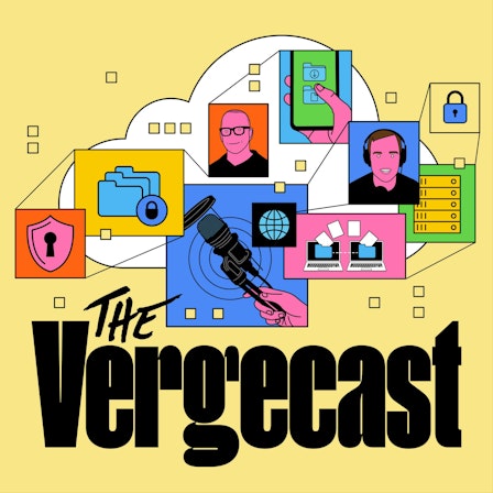 The Vergecast