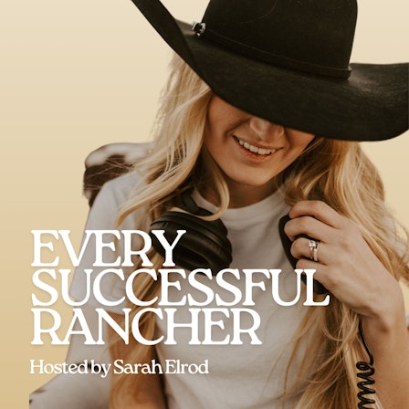 Every Successful Rancher