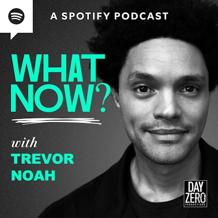 What Now? with Trevor Noah