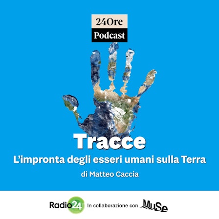 Tracce - L'impronta degli esseri umani sulla Terra