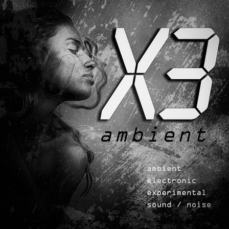 X3 Ambient Music Podcast