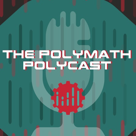 The Polymath PolyCast with Dustin Miller