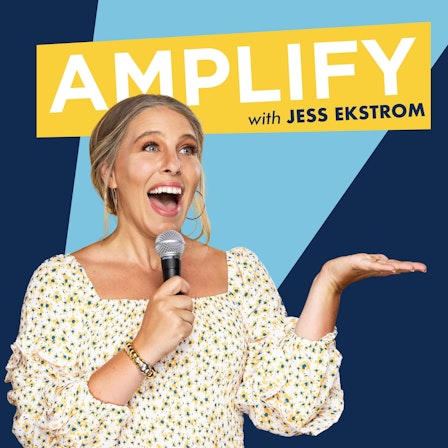 Amplify with Jess Ekstrom