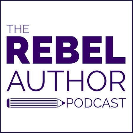 The Rebel Author Podcast
