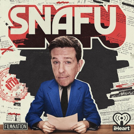 SNAFU with Ed Helms