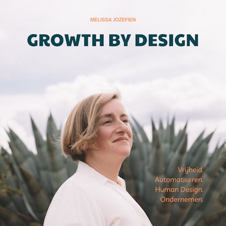 Growth by Design - Melissa Jozefien