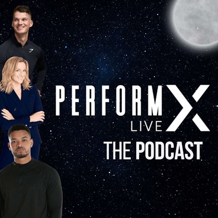 PerformX LIVE - The Podcast
