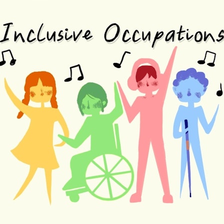 OT for Inclusive Occupations: Stories of Not Just Being Invited to the Party but Dancing