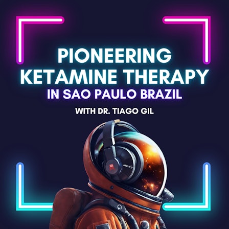 The Ketamine StartUp Podcast