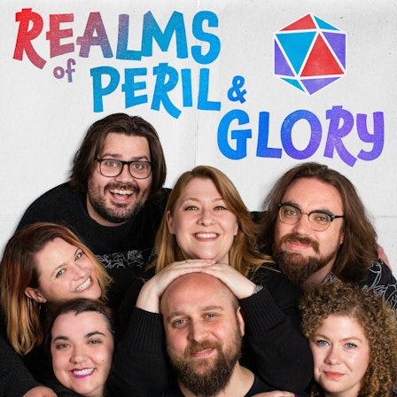 Realms of Peril & Glory | A TTRPG Anthology Podcast