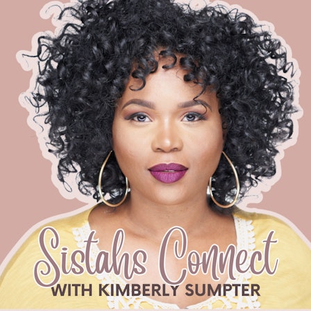 Sistahs Connect® - Conversations That Celebrate Inspiring Black Women