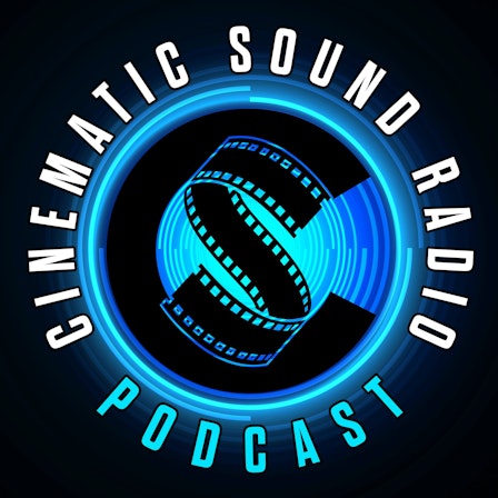 Cinematic Sound Radio - Soundtracks From Films, TV and Video Games