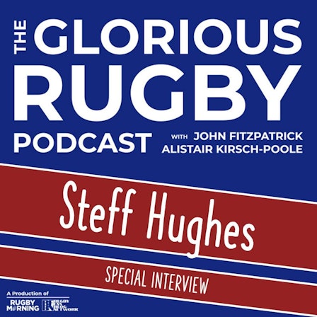 The Glorious Rugby Podcast