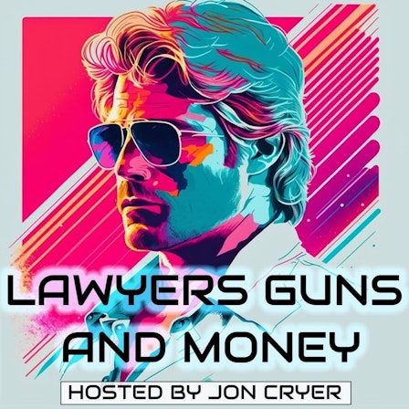 Lawyers, Guns, and Money