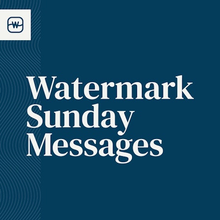 Watermark Sunday Messages