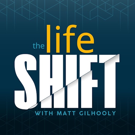 The Life Shift