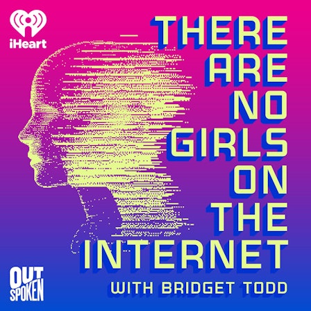 There Are No Girls on the Internet