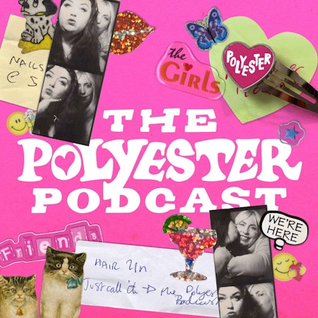 The Polyester Podcast